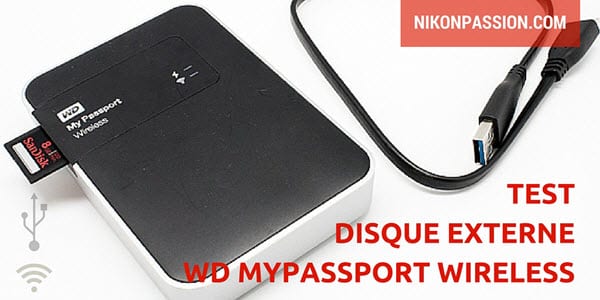 Test disque dur Wi-Fi Western Digital My Passport Wireless