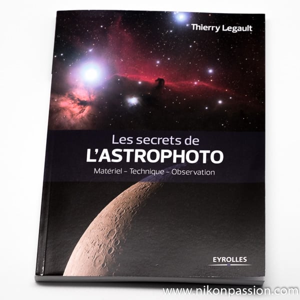 Les Secrets De Lastrophoto Guide Matériel Technique - 