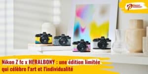 Nikon Z fc x HERALBONY : une édition limitée qui célèbre l'art et l'individualité