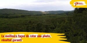 La meilleure façon de rater une photo, résultat garanti