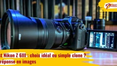 Test Nikon Z 6III : choix idéal ou simple clone ? La réponse en images