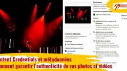 Content Credentials et métadonnées: comment garantir l'authenticité de vos photos et vidéos