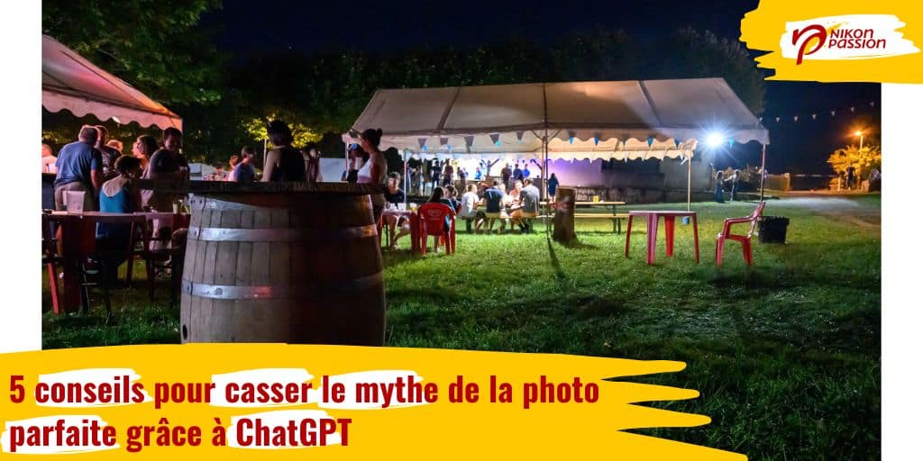 5 conseils pour casser le mythe de la photo parfaite grâce à ChatGPT