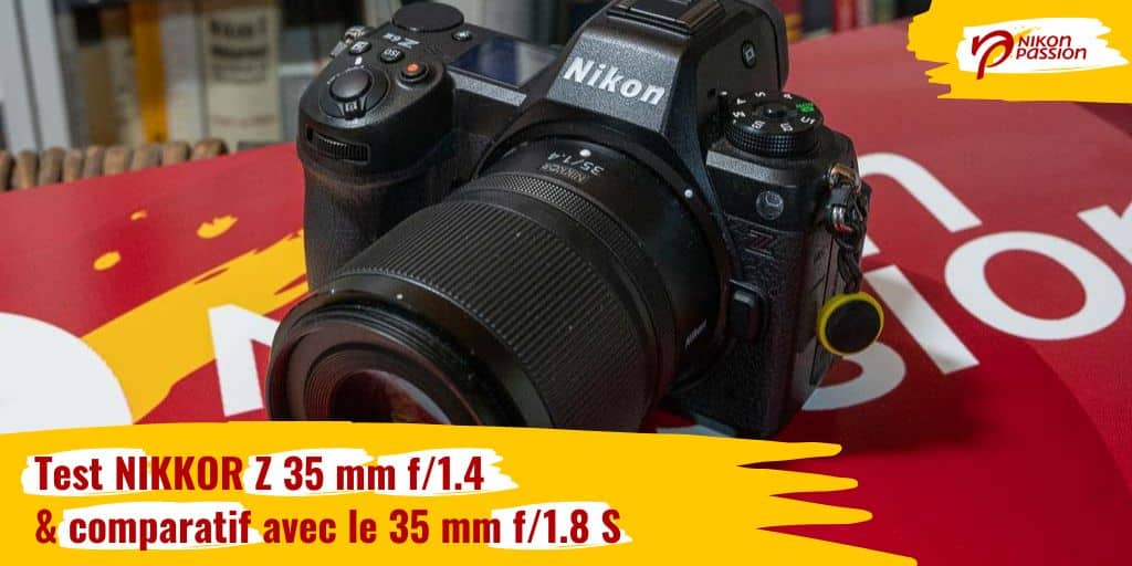 Test du NIKKOR Z 35 mm f/1.4 complet et comparatif avec le 35 mm f/1.8 S